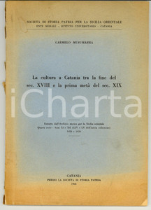 Libro, pubblicazione d epoca 1960 Carmelo MUSUMARRA La cultura a CATANIA sec. XVIII 1
