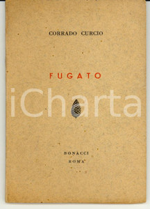 Libro, pubblicazione d epoca 1954 Corrado CURCIO Fugato Ed. Bonacci 1
