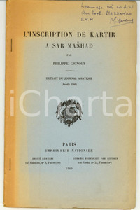Libro, pubblicazione d epoca 1969 Philippe GIGNOOUX Inscription KARTIR a SAR MASHAD dedica autografa 1