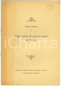 Libro, pubblicazione d epoca 1965 Angela DONATI Cippi dei sepolcreti di BOLOGNA 1