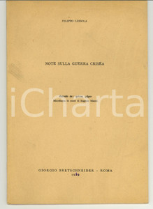 Libro, pubblicazione d epoca 1980 Filippo CASSOLA Note sulla guerra crisea AUTOGRAFO 1