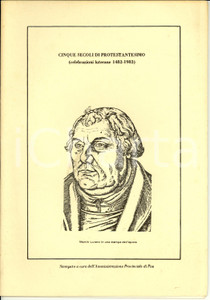 Libro, pubblicazione d epoca 1983 PISA Chiesa Valdese  Cinque secoli protestantesimo Celebrazioni LUTERO 1