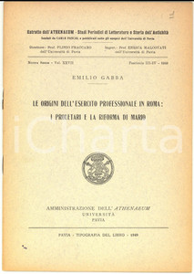 Libro, pubblicazione d epoca 1949 PAVIA Emilio GABBA Le origini dell esercito professionale in Roma 1