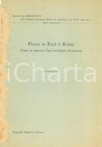 Libro, pubblicazione d epoca 1969 JosÃ© RUYSSCHAERT Pierre et Paul Ã  Rome Inscriptio damasienne DANNEGGIATO 1
