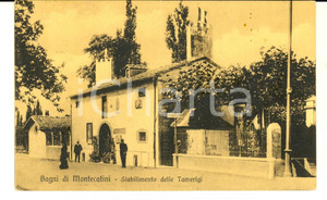 Cartolina originale da collezione 1909 BAGNI DI MONTECATINI PT Stabilimento di Tamerigi Cartolina FP VG 1