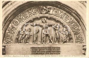 Cartolina originale da collezione 1935 ca BASILICA DI VERCELLI Martirio di Sant Andrea Cartolina FP NV 1