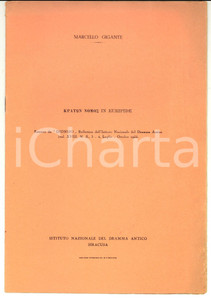 Libro, pubblicazione d epoca 1955 Marcello GIGANTE Kraton Nomos in Euripide Dramma Antico SIRACUSA 1