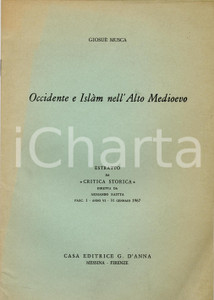 Libro, pubblicazione d epoca 1967 GiosuÃ© MOSCA Occidente e Islam nell Alto Medioevo  15 pp. 1