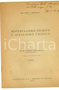 Libro, pubblicazione d epoca 1947 Cleto CARBONARA Materialismo storico e idealismo 1