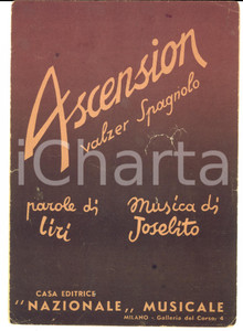 Oggetto da collezione cartaceo 1949 LIRI  JOSELITO Ascension   Valzer spagnolo Partitura DANNEGGIATA 1