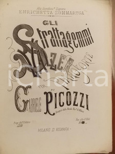 Oggetto da collezione cartaceo 1880 ca MILANO Gabriele PICOZZI Gli strattagemmi  Valzer per pianoforte VISMARA 1