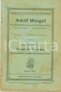 Libro, pubblicazione d epoca 1897 LEIPZIG DE Antiquariat Adolf WEIGEL Katalog 25 Romanische Sprachen 1