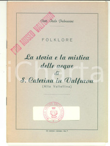 Libro, pubblicazione d epoca 1941 Italo PEDRAZZINI Storia e mistica delle acque SANTA CATERINA IN VALFURVA 1