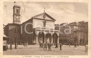 Cartolina originale da collezione 1932 LIVORNO Piazza VITTORIO EMANUELE II con Duomo ANIMATA Cartolina FP VG 1