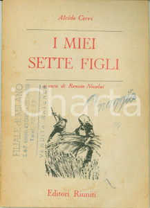 Libro, pubblicazione d epoca 1956 Alcide CERVI I miei sette figli CON RITRATTO DI FAMIGLIA Nona edizione 1