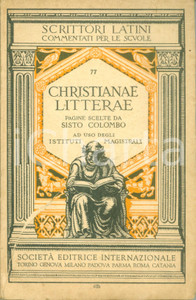 Libro, pubblicazione d epoca 1956 Sisto COLOMBO Christianae Litterae Pagine scelte per istituti magistrali 1