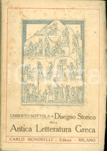 Libro, pubblicazione d epoca 1925 ca Umberto NOTTOLA Disegno storico della antica letteratura greca 1