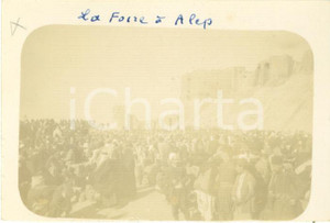 Fotografia d epoca originale 1920 ALEPPO SIRIA Fiera alla cittadella Foto vintage ORIENTE 9 x 6 cm 1