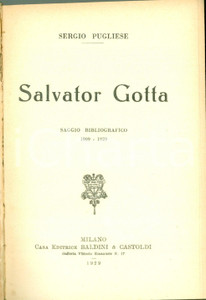 Libro, pubblicazione d epoca 1929 Sergio PUGLIESE Salvator GOTTA Saggio bibliografico Il figlio inquieto 1