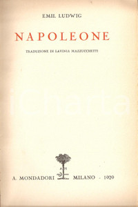 Libro, pubblicazione d epoca 1929 Emil LUDWIG Napoleone traduzione Lavinia MAZZUCCHETTI Con tavole 1