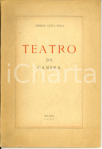 Libro, pubblicazione d epoca 1955 Amalia GOLA SOLA Teatro da camera GioventÃ¹ Omino senza un quattrino 1