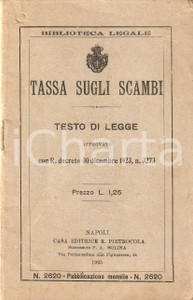 Libro, pubblicazione d epoca 1925 NAPOLI Tassa sugli scambi Testo di legge Ed. PIETROCOLA Biblioteca legale 1