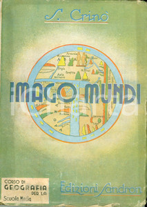 Libro, pubblicazione d epoca 1940 Sebastiano CRINO  Imago Mundi Geografia ITALIA Illustrato MONDADORI 1