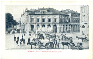 Cartolina originale da collezione 1902 ACQUI TERME AL Carrozze Piazza VITTORIO EMANUELE II Cartolina ANIMATA 1