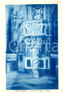 Cartolina originale da collezione 1930 FINALE LIGURE SV Pulpito della parrocchia di SAN BIAGIO Cartolina FP VG 1