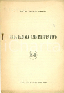 Materiale pubblicitario d’epoca 1956 PARTITO LIBERALE ITALIANO Elezioni Comunali Programma amministrativo 1
