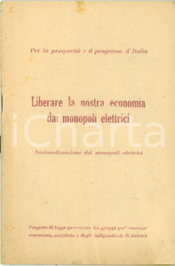 Libro, pubblicazione d epoca 1952 PCI Liberare economia da monopoli elettrici Proposta di legge Opuscolo 1
