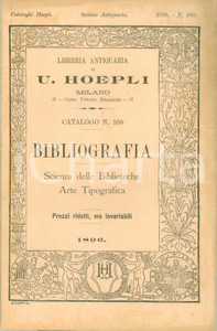 Libro, pubblicazione d epoca 1896 MILANO Libreria antiquaria Ulrico HOEPLI Catalogo 108 Bibliografia 1