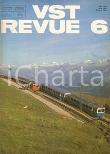 Giornale, rivista storica 1981 VST REVUE n. 6  LUCERNA Ferrovie del Rigi Rivista 1
