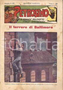 Giornale, rivista storica 1949 POLIZIESCO Giuseppe PETROSINO  Il terrore di BALTIMORA Fascicolo 77 1