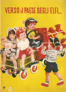 Libro, pubblicazione d epoca 1955 ca Gina FANTI Verso il paese degli Elfi Favola ILLUSTRATA Editrice AMZ 1