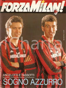 Giornale, rivista storica 1990 FORZA MILAN Carlo ANCELOTTI e Mauro TASSOTTI sognano i MONDIALI Rivista 1