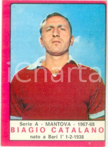 Oggetto da collezione cartaceo PANINI  CALCIATORI 1967  1968 Figurina Biagio CATALANO Serie A MANTOVA 1
