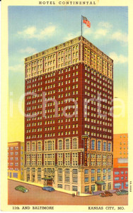 Cartolina originale da collezione 1950 KANSAS CITY, MISSOURI USA Hotel CONTINENTAL Cartolina ILLUSTRATA FP VG 1