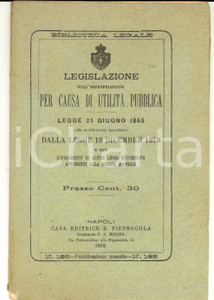 Libro, pubblicazione d epoca 1902 BIBLIOTECA LEGALE Legislazione sull espropriazione per utilitÃ  pubblica 1