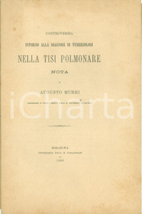Libro, pubblicazione d epoca 1880 BOLOGNA Augusto MURRI Controversia diagnosi tubercolosi in tisi polmonare 1