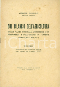 Documento originale, autentico 1937 Michele BARBARO Bilancio agricoltura piante officinali aromatiche Discorso 1