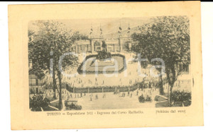 Cartolina originale da collezione 1911 EXPO TORINO Ingresso da corso Raffaello Cartolina postale FP NV 1