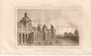Stampa, bozzetto originale 1840 PARIS Chateau des Tuilieries  L Univers Stampa Inc. LEMAITRE 1