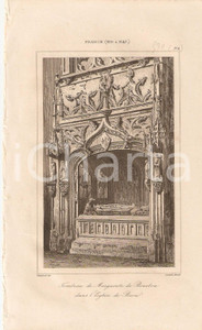 Stampa, bozzetto originale 1840 BOURGENBRESSE FRANCE Tombeau Marguerite de Bourbon  L Univers Stampa 1