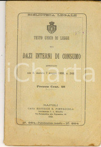 Libro, pubblicazione d epoca 1909 BIBLIOTECA LEGALE Testo unico di legge dazi interni di consumo PIETROCOLA 1