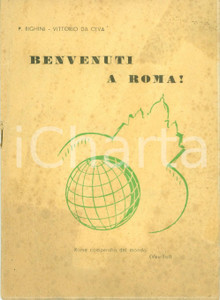 Libro, pubblicazione d epoca 1949 Pierluigi RIGHINI Vittorio da CEVA Benvenuti a ROMA per Giubileo ANNO SANTO 1