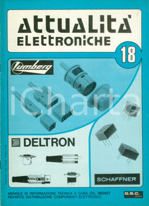 Materiale pubblicitario d’epoca 1970 ATTUALITA  ELETTRONICHE 18 Mensile di informazione GBC ITALIANA Illustrato 1