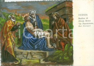 Cartolina originale da collezione 1955 ca VICENZA Basilica di Monte BERICO Deposizione Cartolina COLORATA A MANO 1