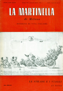 Giornale, rivista storica 1967 LA MARTINELLA DI MILANO Emilio GUICCIARDI Le strade e i viaggi Rivista 1