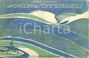 Libro, pubblicazione d epoca 1917 Paolo GIORDANI La caccia ai sommergibili libro VIII Ministero della MARINA 1